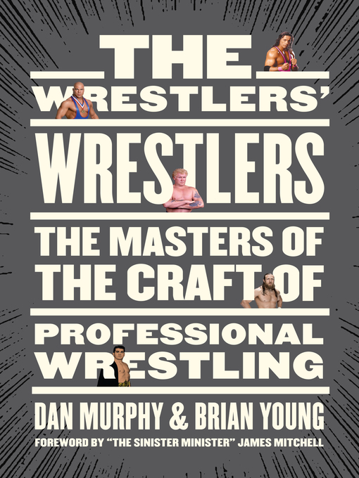 Title details for The Wrestlers' Wrestlers by Dan Murphy - Wait list